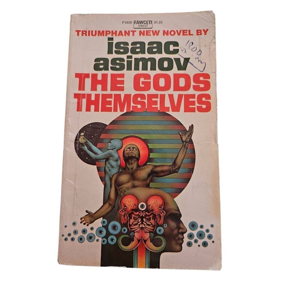The gods themselves by Isaac Asimov - fawcett crest books 44901829125